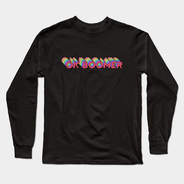 Ok Boomer Long Sleeve T-Shirt by Karafuru